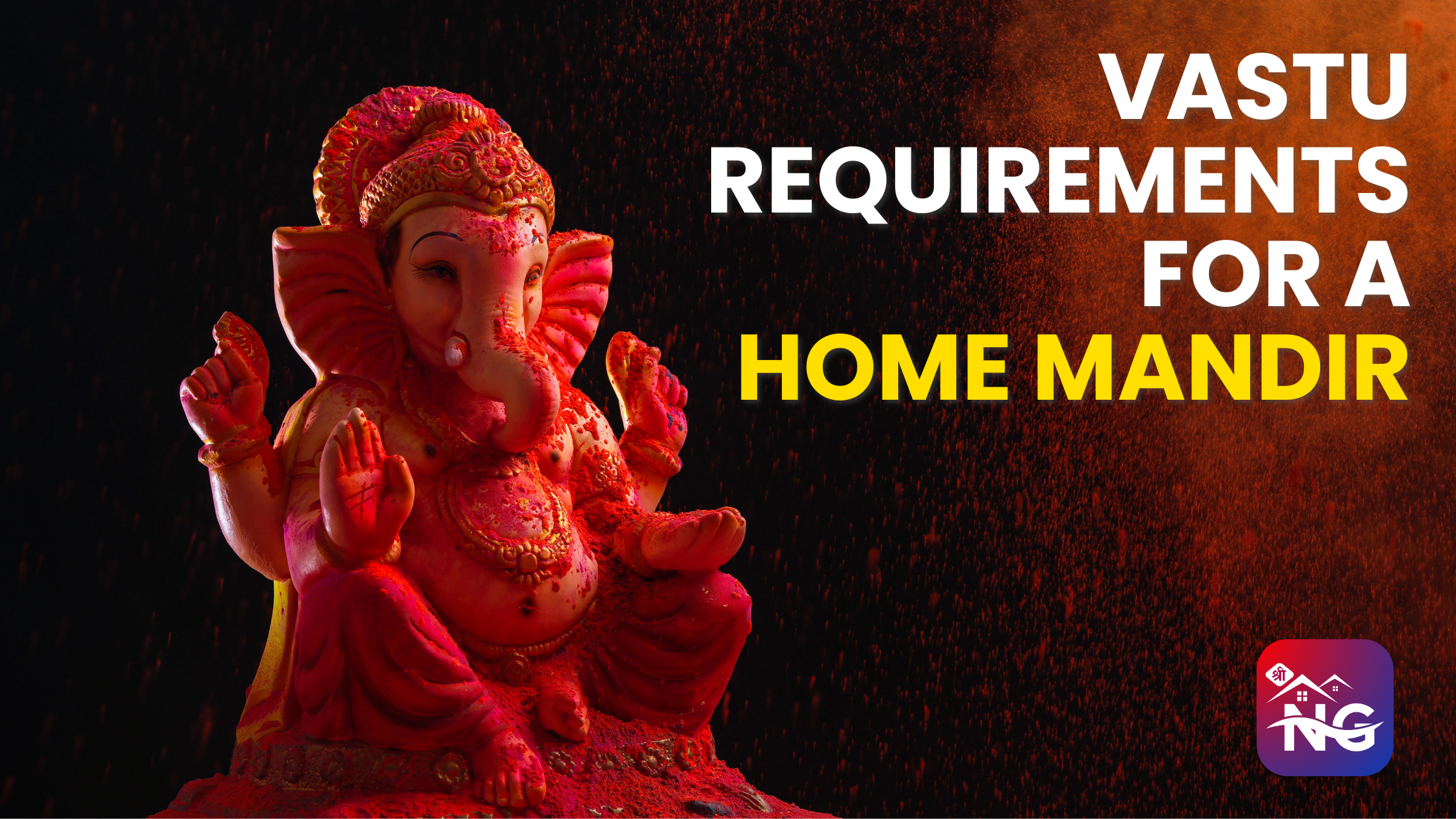 Vastu Requirements for a Harmonious Home Mandir